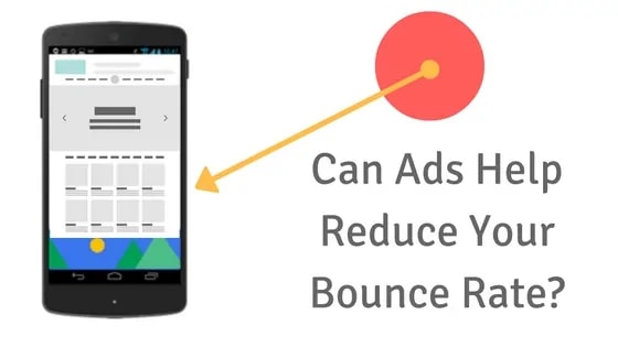 How Ads Can Reduce Bounce Rate