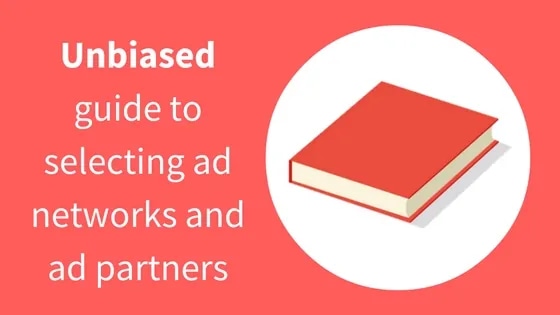 Ad Networks Selection Process & Evaluation Guide